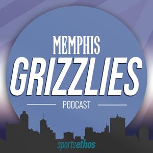 The SportsEthos Memphis Grizzlies Podcast by SportsEthos.com, Bleav