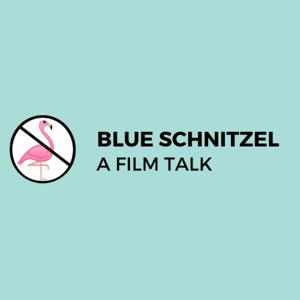 Blue Schnitzel Film Talk