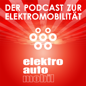 Elektroautomobil | Der Podcast zur Elektromobilität by Elektroautomobil, Marcus Zacher und Valentin Buss