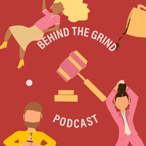 Behind the Grind Podcast (AUS) by Neeharika Palachanda & Paige Carter
