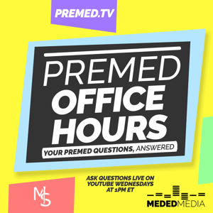 Premed Office Hours by Ryan Gray, MD