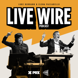 Live Wire with Luke Burbank by PRX