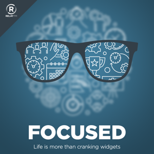 Focused by Relay FM