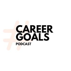 Career Goals Podcast