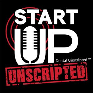 Dental Start Up Unscripted by Michael Dinsio