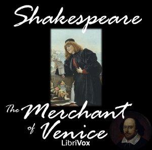 Merchant of Venice, The by William Shakespeare (1564 - 1616)