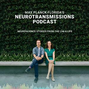 Max Planck Florida’s Neurotransmissions Podcast