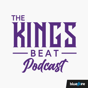 The Kings Beat Podcast by James Ham, Kings Insider, ESPN 1320 and The Kings Beat