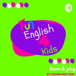 Fun English 4 kids by Mary Gaby Ramírez