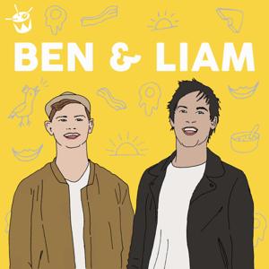 Ben and Liam Podcast