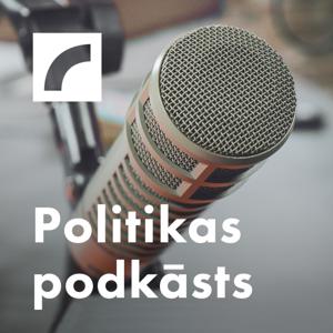 Politikas podkāsts by Latvijas Radio 1