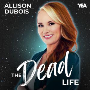 The Dead Life with Allison DuBois by Allison DuBois