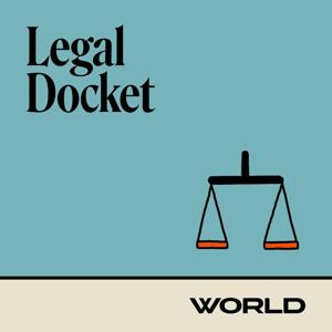 Legal Docket by WORLD Radio