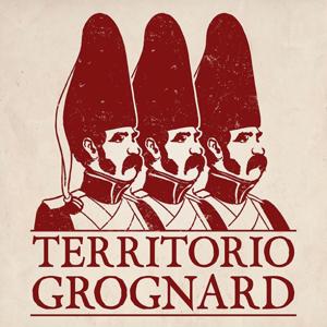 TERRITORIO GROGNARD by TERRITORIO GROGNARD