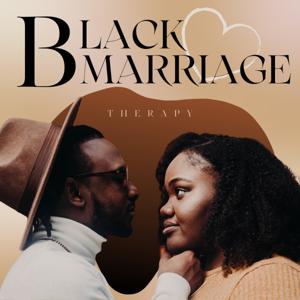 Black Marriage Therapy by Black Marriage Therapy