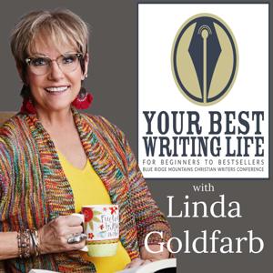 Your Best Writing Life by Linda Goldfarb