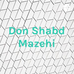 Don Shabd Mazehi by Dreamuniq Creations