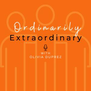 Ordinarily Extraordinary People