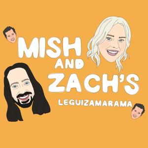 Mish and Zach's Leguizamarama by Mish and Zach's Leguizamarama