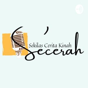 Secerah - Sekilas Cerita Kinah
