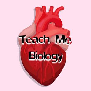 Teach Me Biology by Sarah Matthews & Ria Corbett