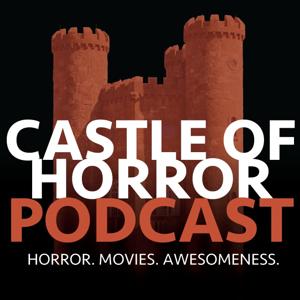 Castle of Horror Podcast by Castle Bridge Media