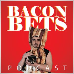Bacon Bets Podcast by Iain MacMillan