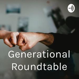 Generational Roundtable