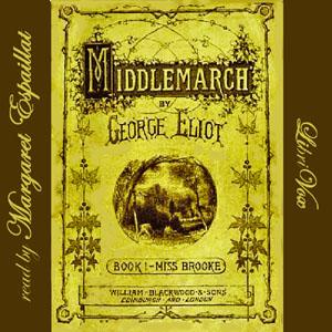 Middlemarch (version 2) by George Eliot (1819 - 1880)