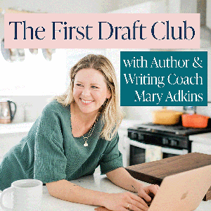 The First Draft Club by By Mary Adkins | Author & Book Writing Coach