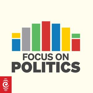 Focus on Politics by RNZ
