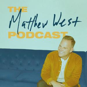 The Matthew West Podcast by The Matthew West Podcast