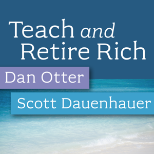 Teach and Retire Rich by Daniel Otter