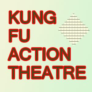 KUNG FU ACTION THEATRE