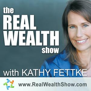 Real Wealth Show: Real Estate Investing Podcast by Kathy Fettke / RealWealth
