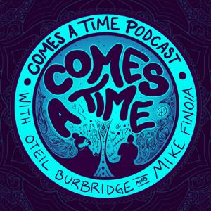 Comes A Time by Osiris Media / Oteil Burbridge / Mike Finoia