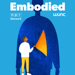 Embodied by WUNC