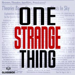 One Strange Thing: Paranormal & True-Weird Mysteries by One Strange Thing