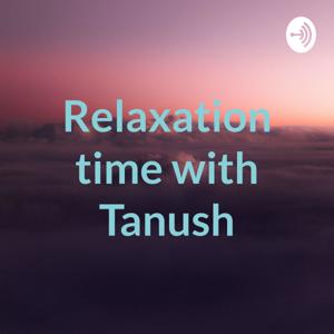 Relaxation time with Tanush