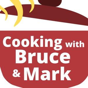 Cooking with Bruce and Mark by Bruce Weinstein & Mark Scarbrough