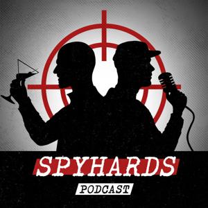 SpyHards - A Spy Movie Podcast by Scott Hardy & Cam Smith