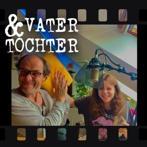 Vater und Tochter Podcast
