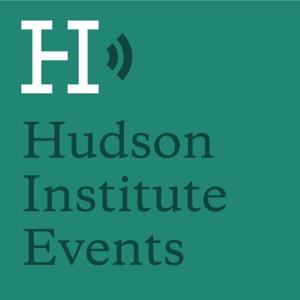 Hudson Institute Events Podcast by Hudson Institute