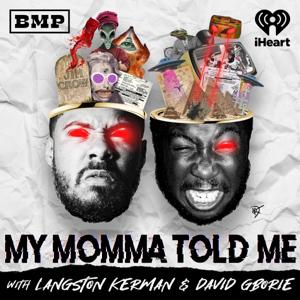 My Momma Told Me by Big Money Players Network and iHeartPodcasts