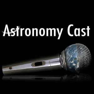 Astronomy Cast by Fraser Cain and Dr. Pamela Gay