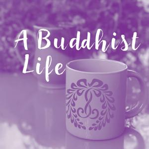 A Buddhist Life