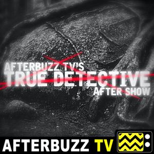 True Detective Reviews and After Show - AfterBuzz TV