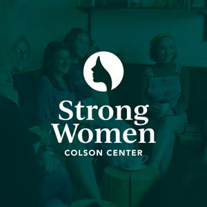 The Strong Women Podcast by Colson Center