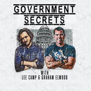 Government Secrets  Podcast by Lee Camp and Graham Elwood