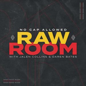 Raw Room by Daren Bates and Jalen Collins